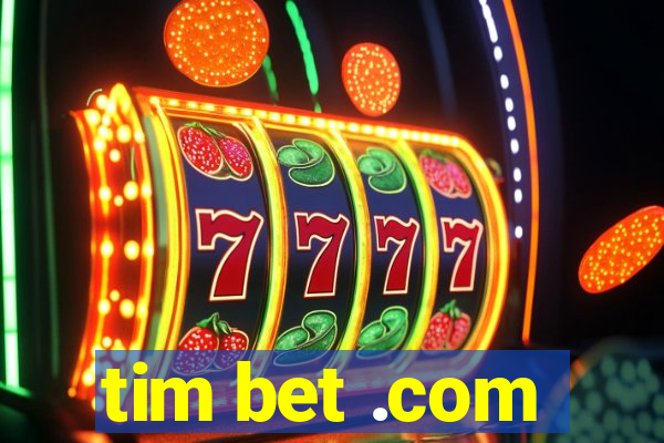 tim bet .com